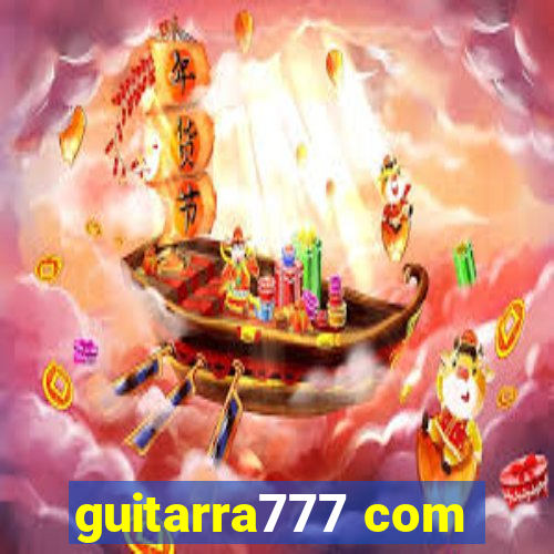 guitarra777 com